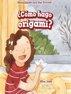 cover image of ¿Cómo hago origami? (How Do I Make Origami?)